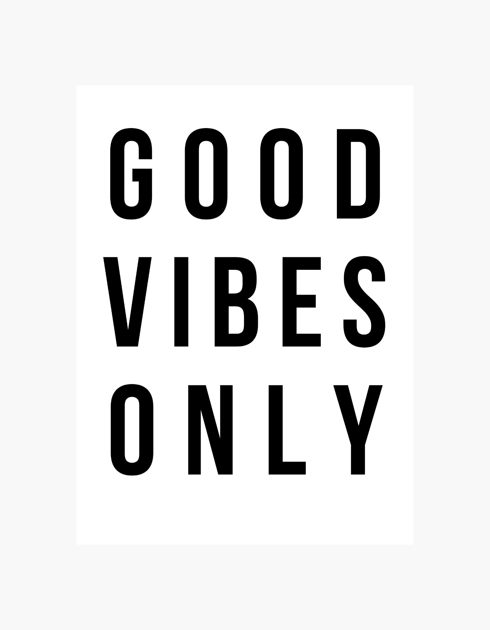 Good Vibes Only Poster