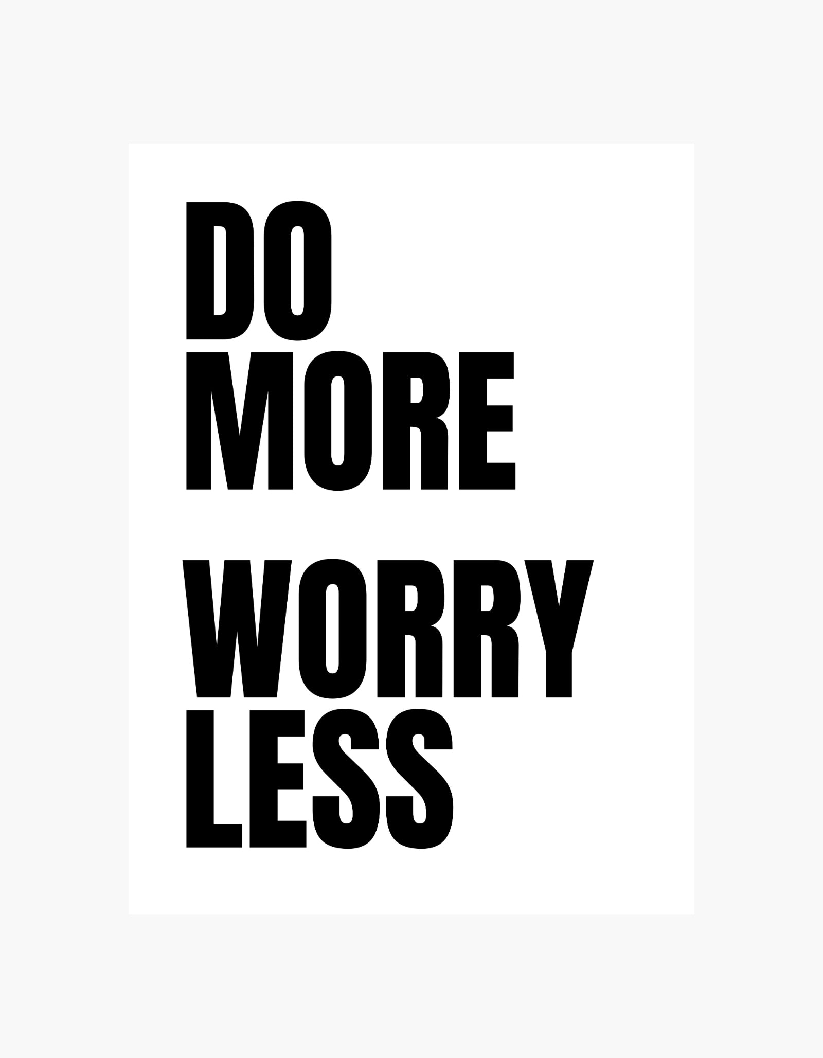 Do More Worry Less Poster