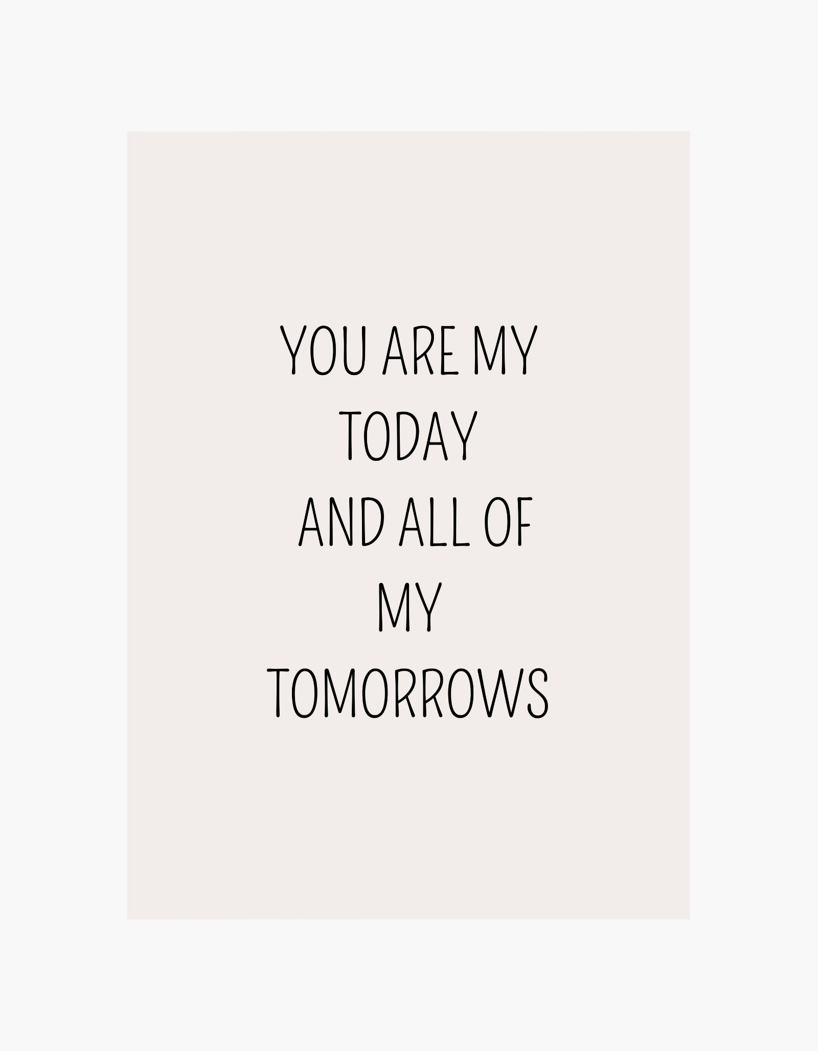 You Are My Today Poster