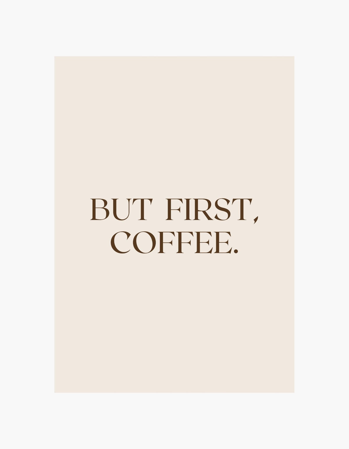 But First, Coffee Poster