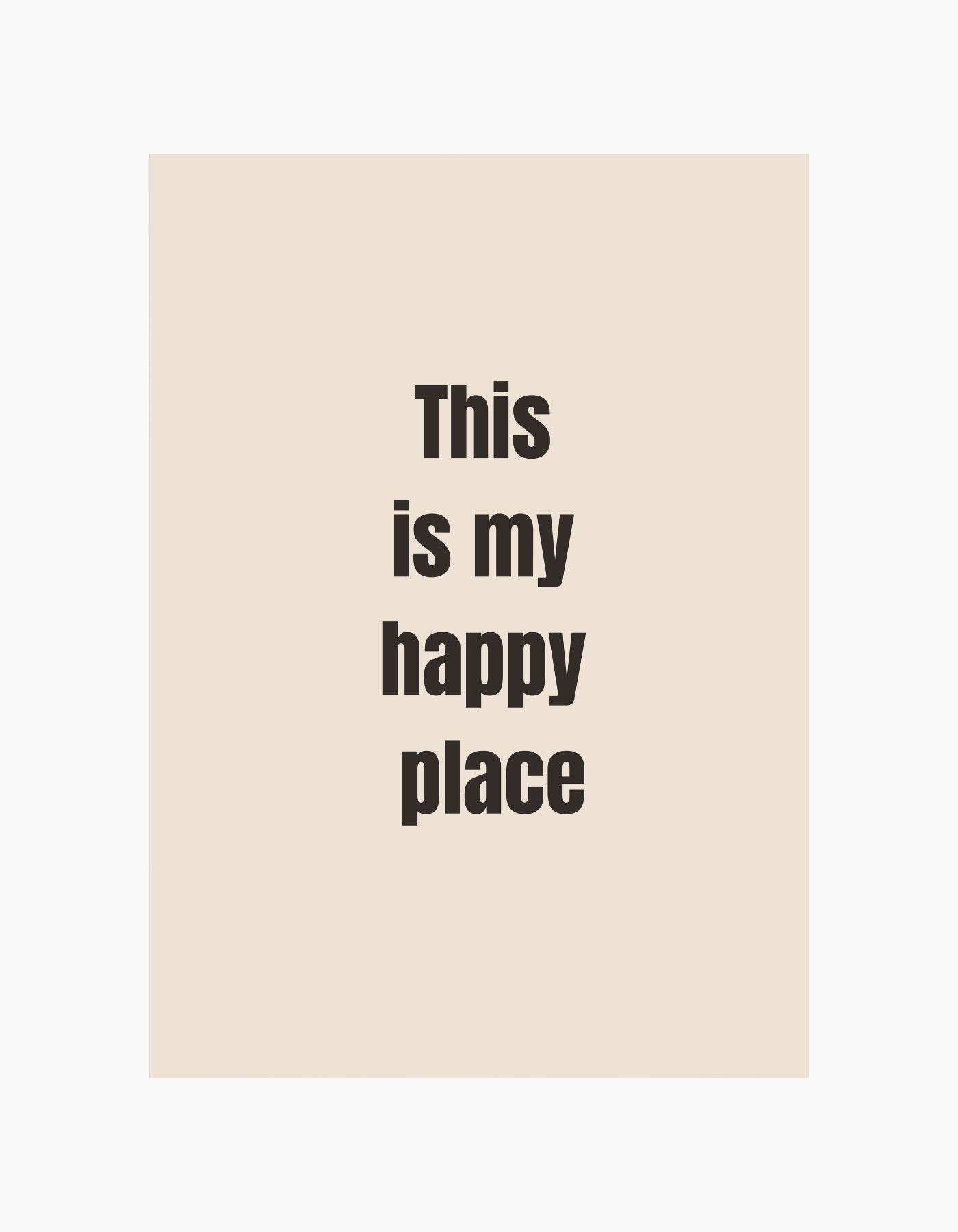 This Is My Happy Place Poster