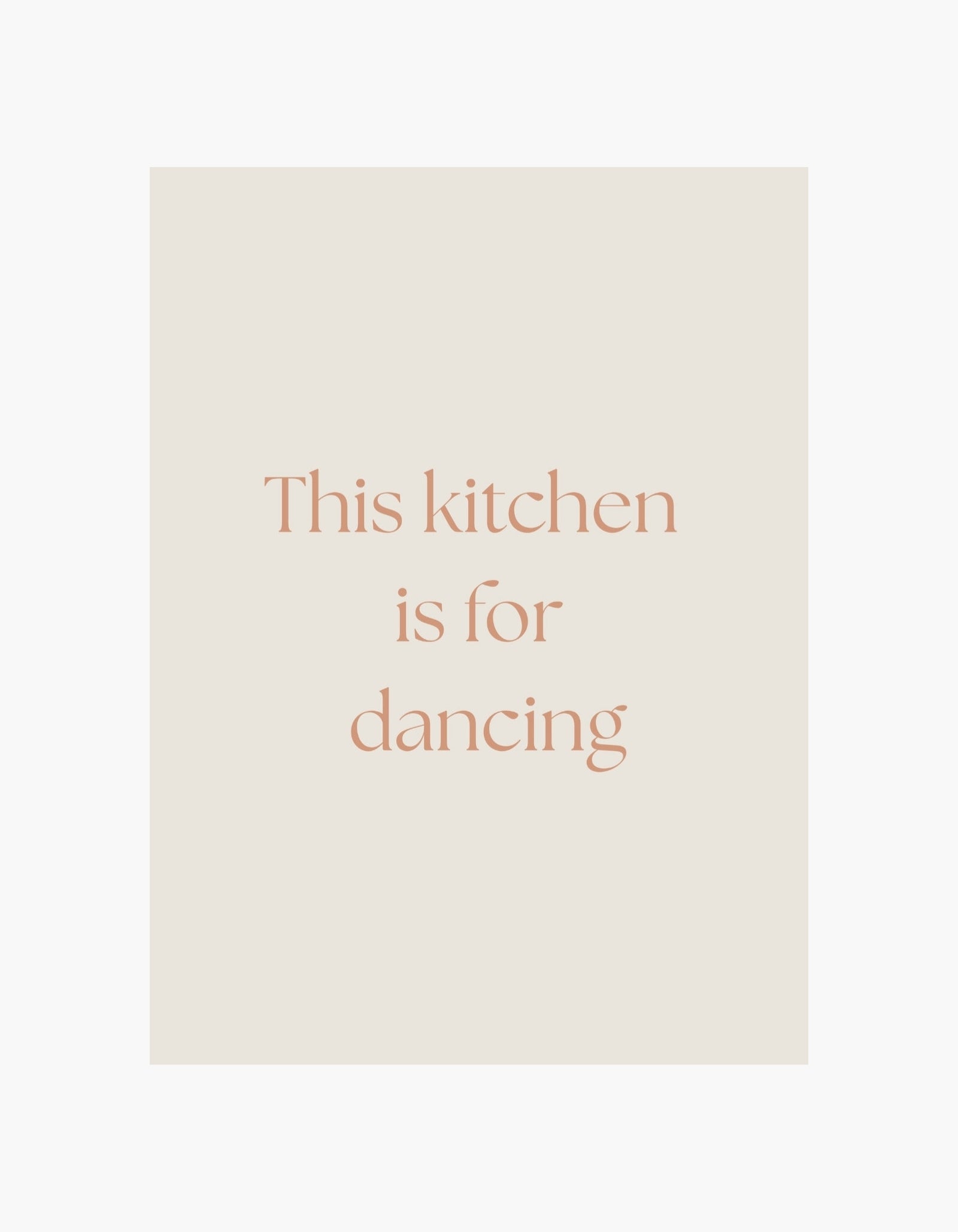 This Kitchen is for Dancing Poster