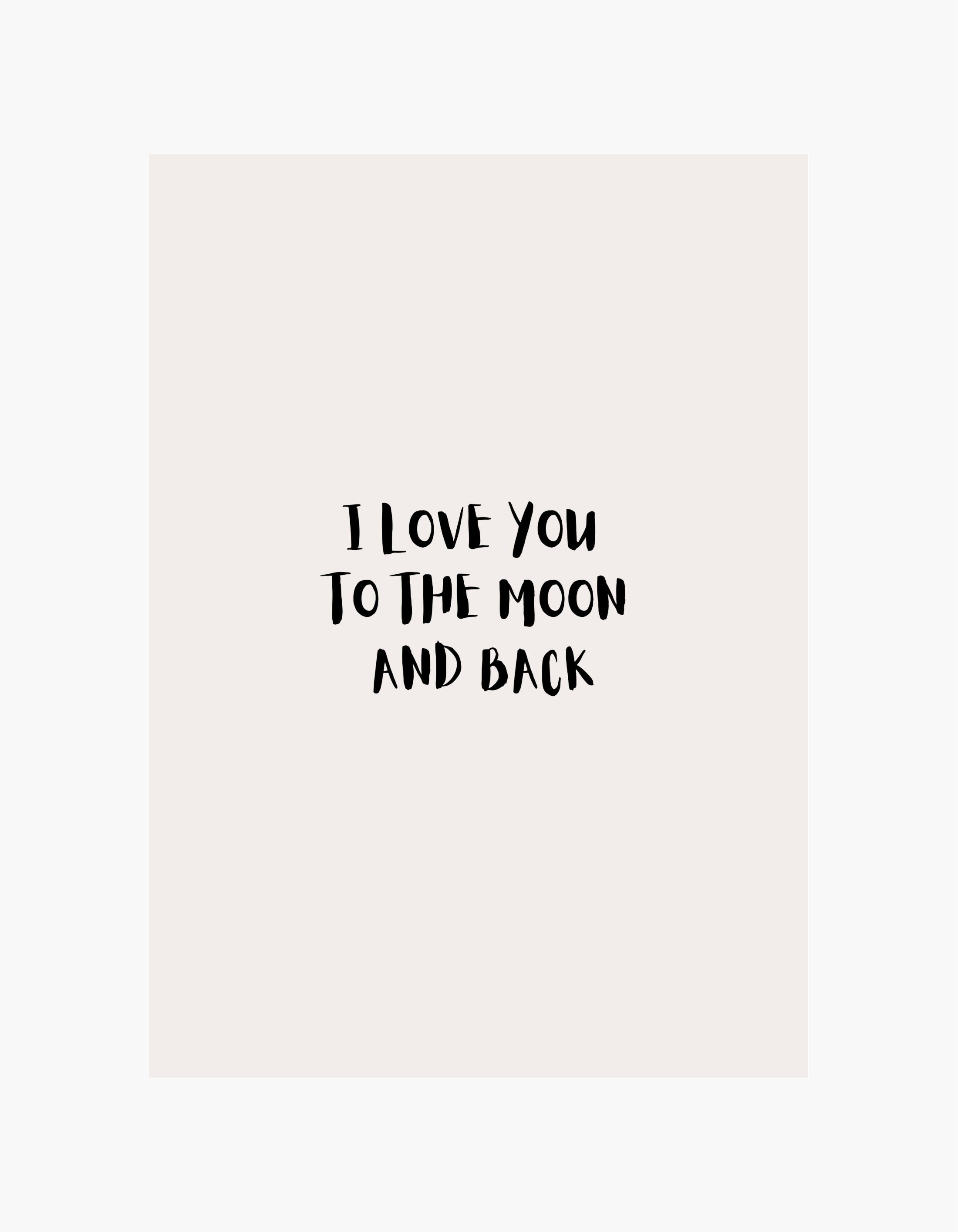 I Love You To The Moon And Back Poster