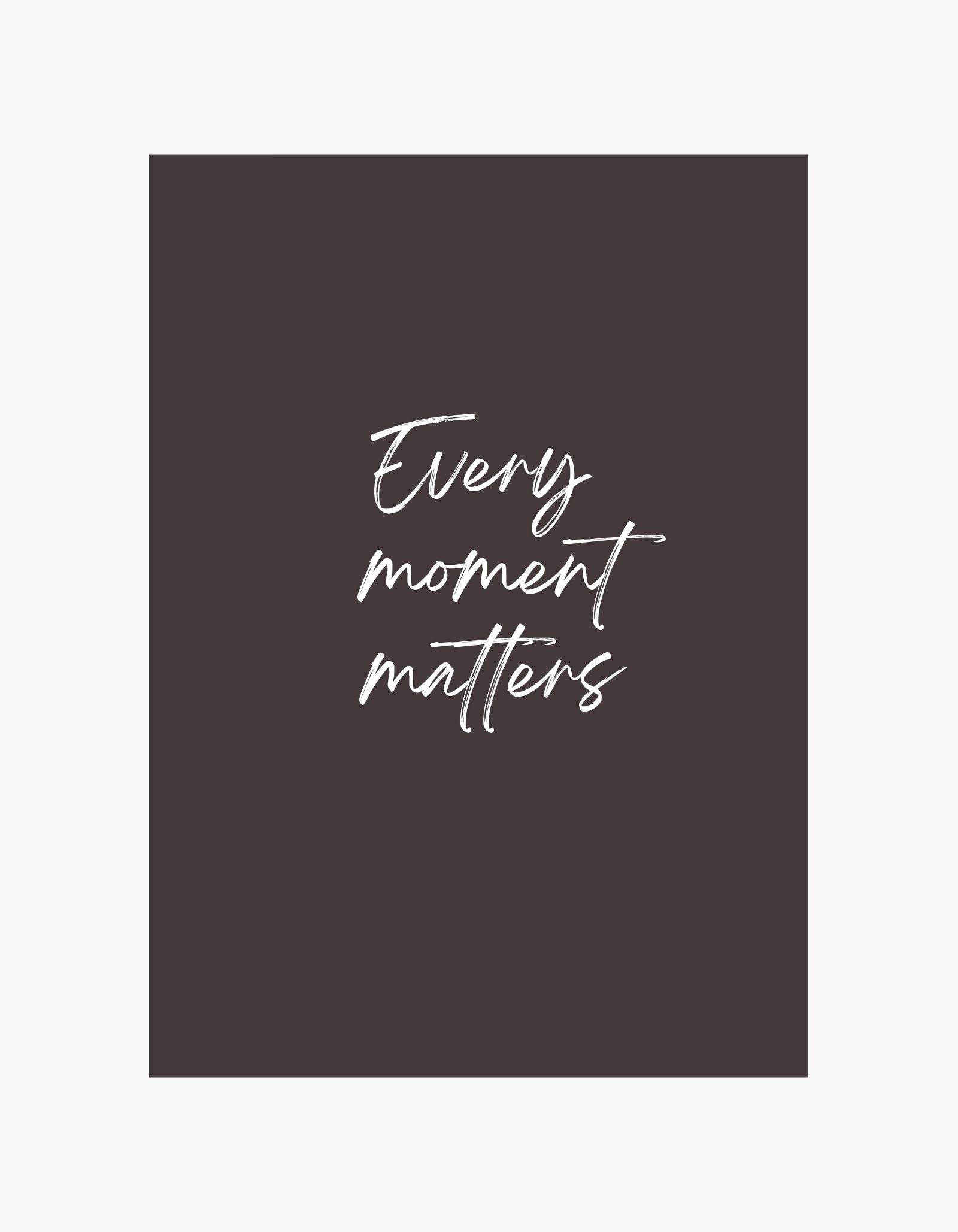 Every Moment Matters Poster