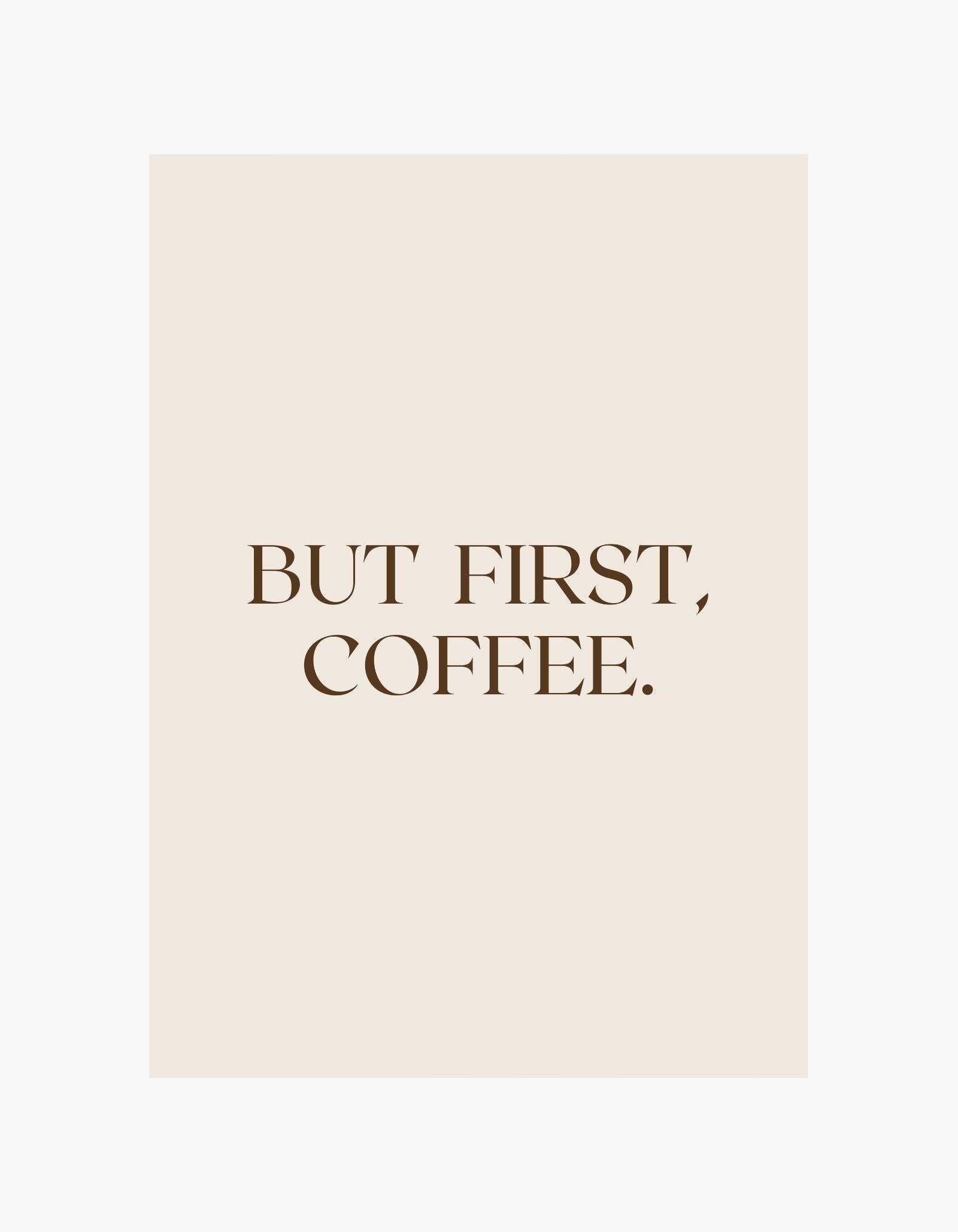 But First, Coffee Poster